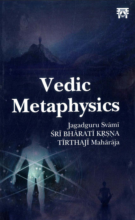 VEDIC METAPHYSICS